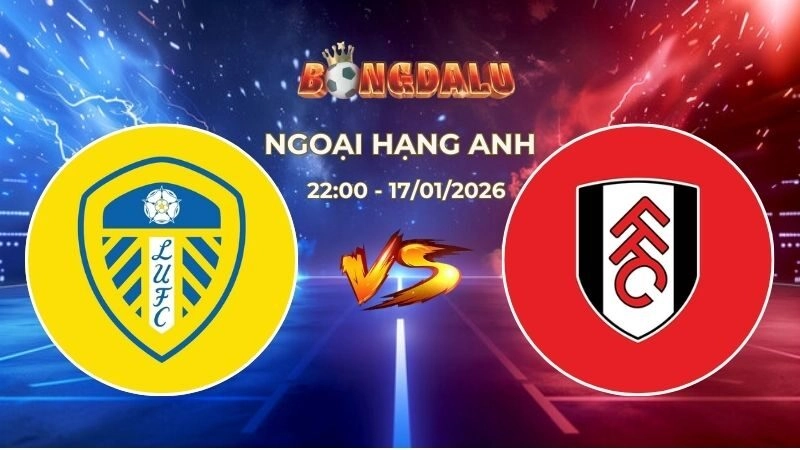 Soi Kèo Leeds United vs Fulham